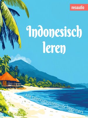 cover image of Taalcursussen voor beginners, Indonesisch leren (Ongesneden)